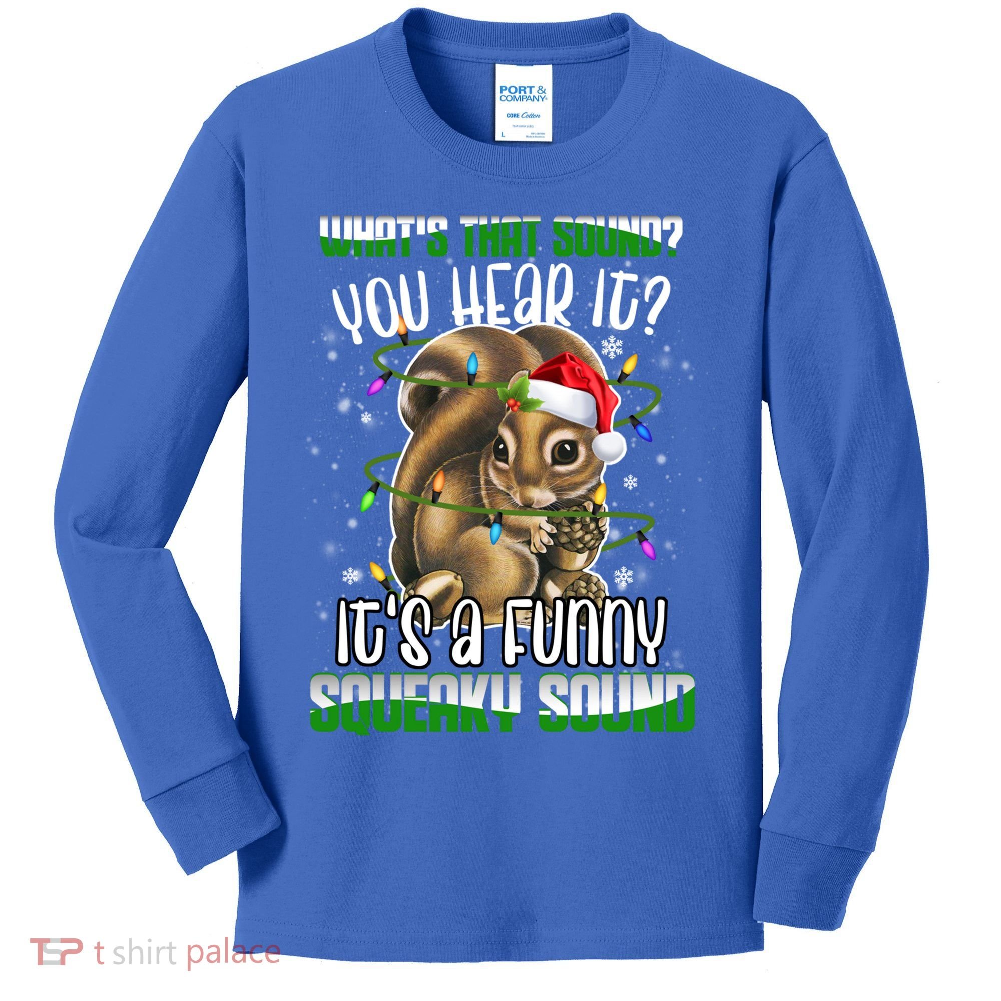 That Sound Funny Squeaky Sound Christmas Squirrel Gift Kids Long Sleeve Shirt