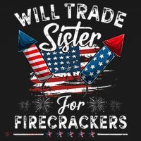 Trade Sister For Firecrackers Funny 4th Of July Kids Sweatshirt thumb 3