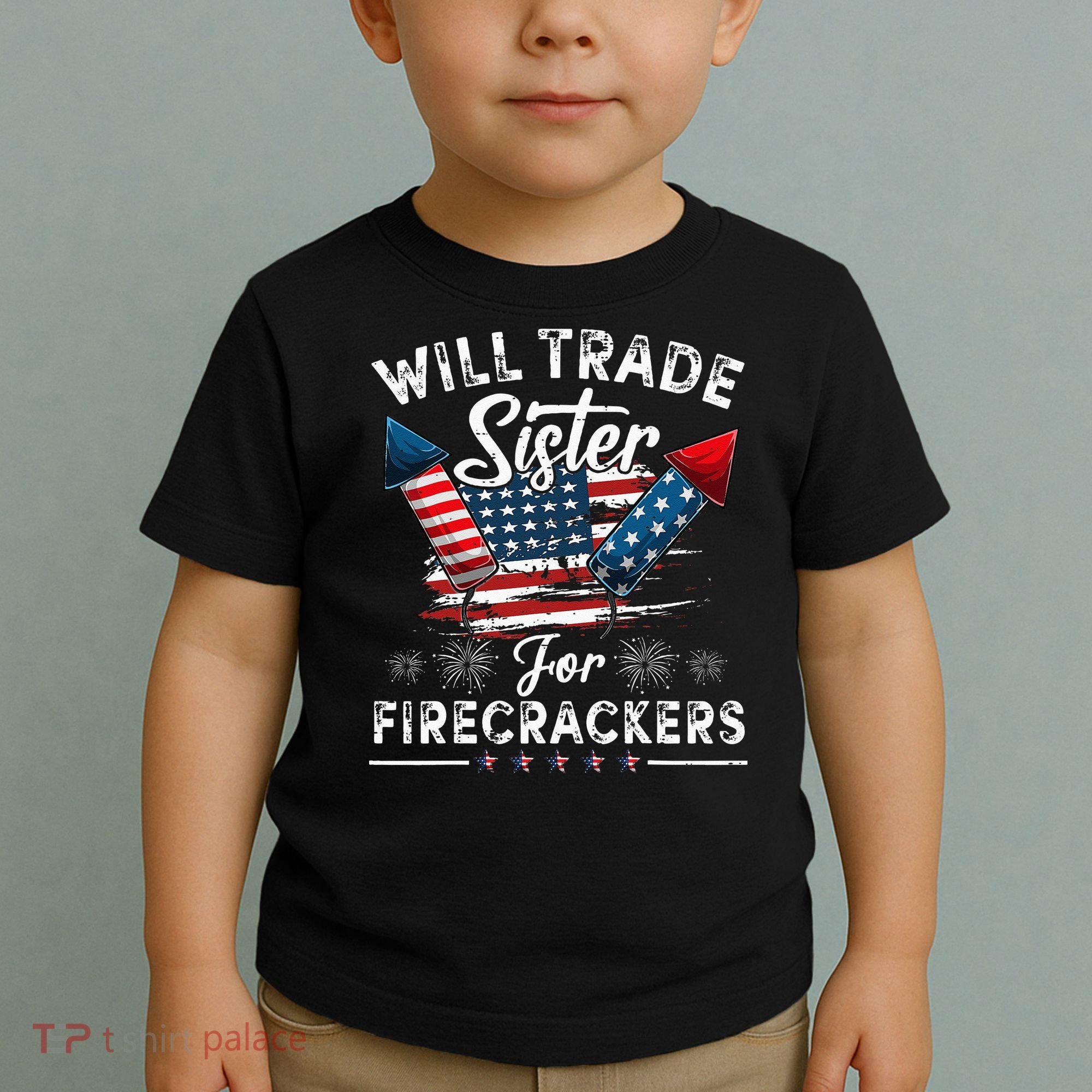 Trade Sister For Firecrackers Funny 4th Of July Kids Toddler T-Shirt