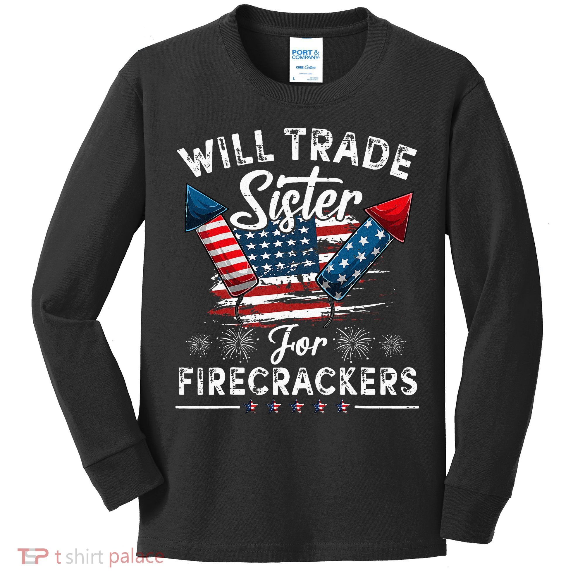 Trade Sister For Firecrackers Funny 4th Of July Kids Kids Long Sleeve Shirt