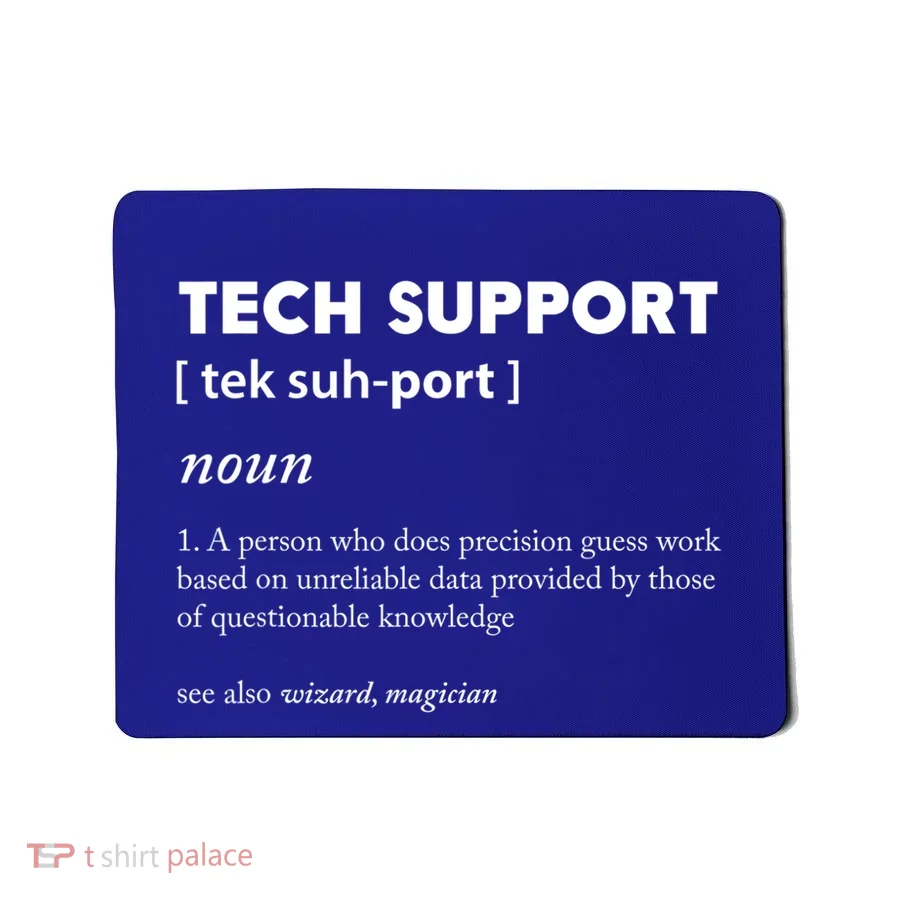 Tech Supporcool Gift Tech Support Gift Mousepad