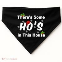 There's Some Ho's In This House Funny Xmas USA-Made Doggie Bandana thumb 0