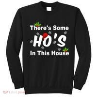 There's Some Ho's In This House Funny Xmas Sweatshirt thumb 0