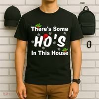 There's Some Ho's In This House Funny Xmas T-Shirt thumb 6