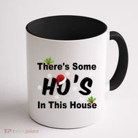 There's Some Ho's In This House Funny Xmas Coffee Mug thumb 1