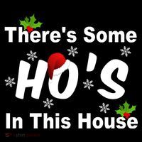 There's Some Ho's In This House Funny Xmas Women's Hoodie thumb 2