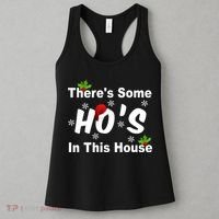 There's Some Ho's In This House Funny Xmas Women's Tank Top thumb 3