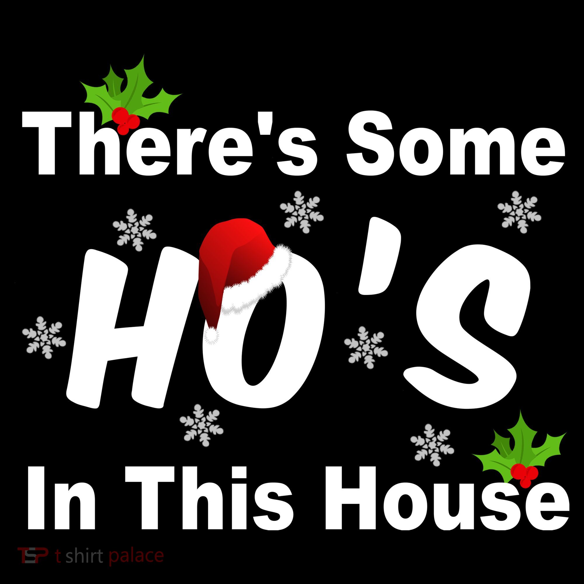 There's Some Ho's In This House Funny Xmas Women's Tank Top