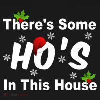 There's Some Ho's In This House Funny Xmas Toddler Hoodie thumb 2