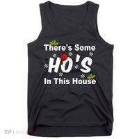 There's Some Ho's In This House Funny Xmas Tank Top thumb 0