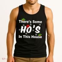 There's Some Ho's In This House Funny Xmas Tank Top thumb 3