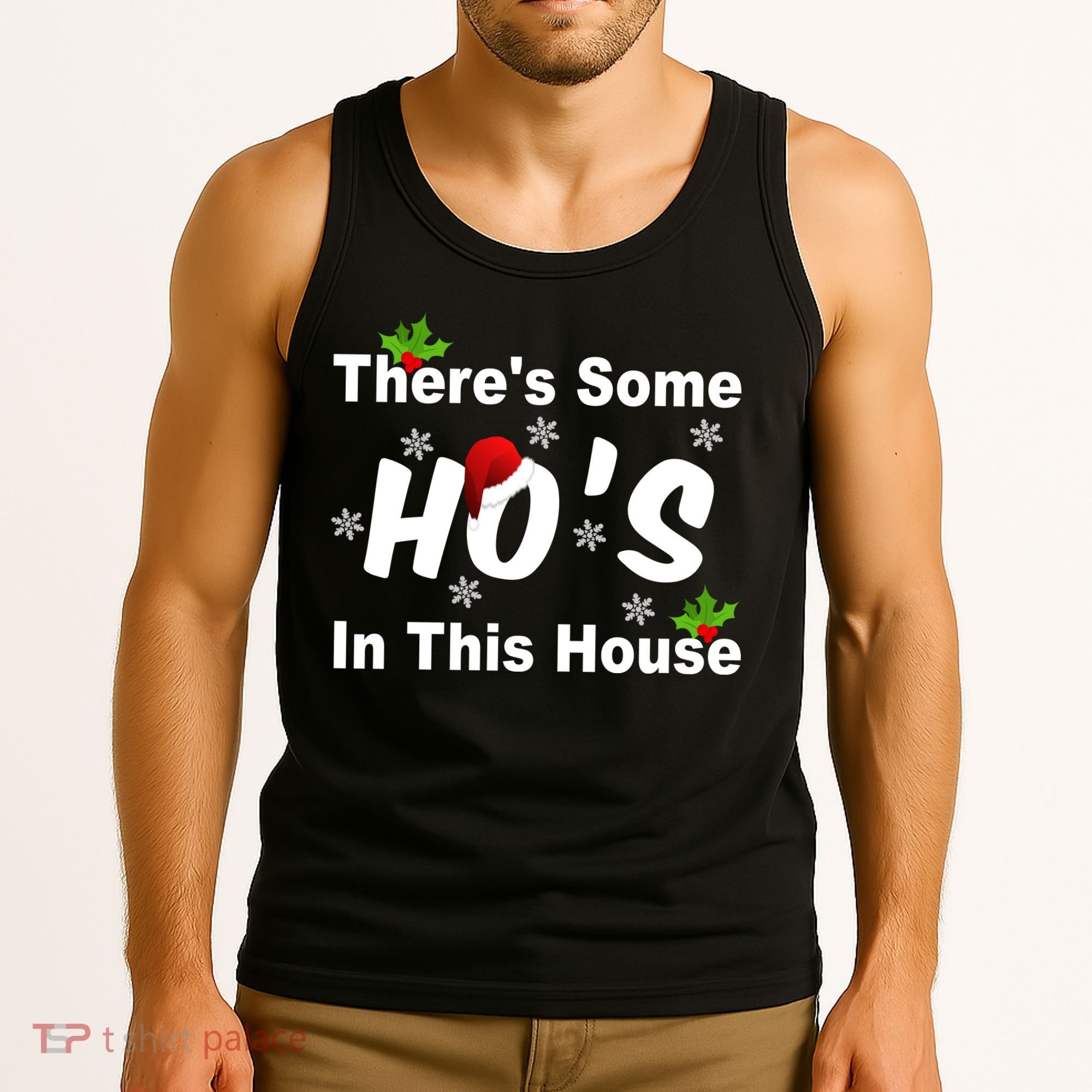 There's Some Ho's In This House Funny Xmas Tank Top