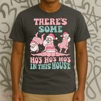 Theres Some Hos In This House Funny Santa Twerk Christmas T-Shirt thumb 3