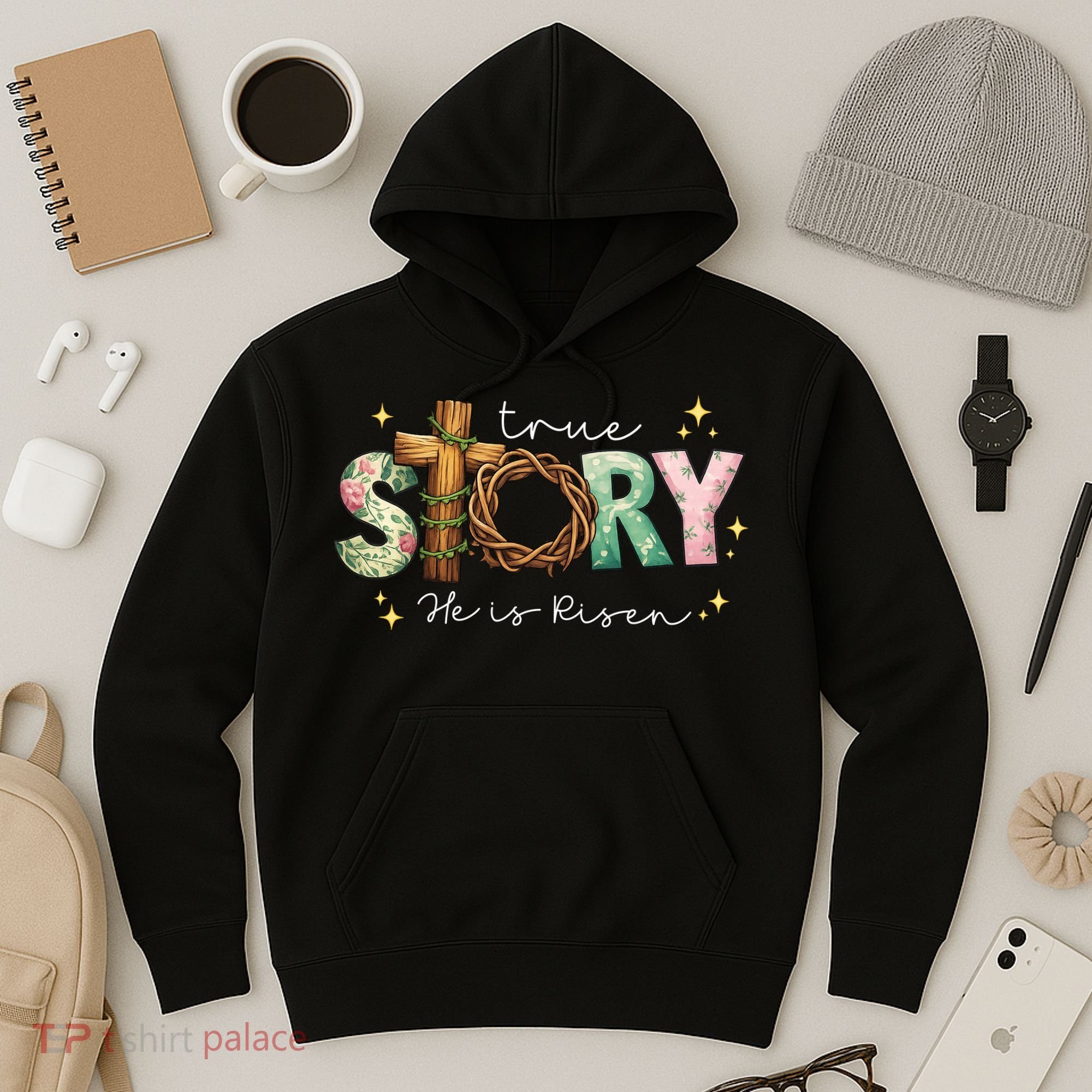 True Story He Is Risen Hoodie