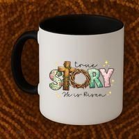 True Story He Is Risen Coffee Mug thumb 2
