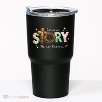 True Story He Is Risen Tumbler thumb 0
