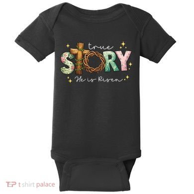 True Story He Is Risen Baby Bodysuit