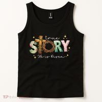 True Story He Is Risen Tank Top thumb 2