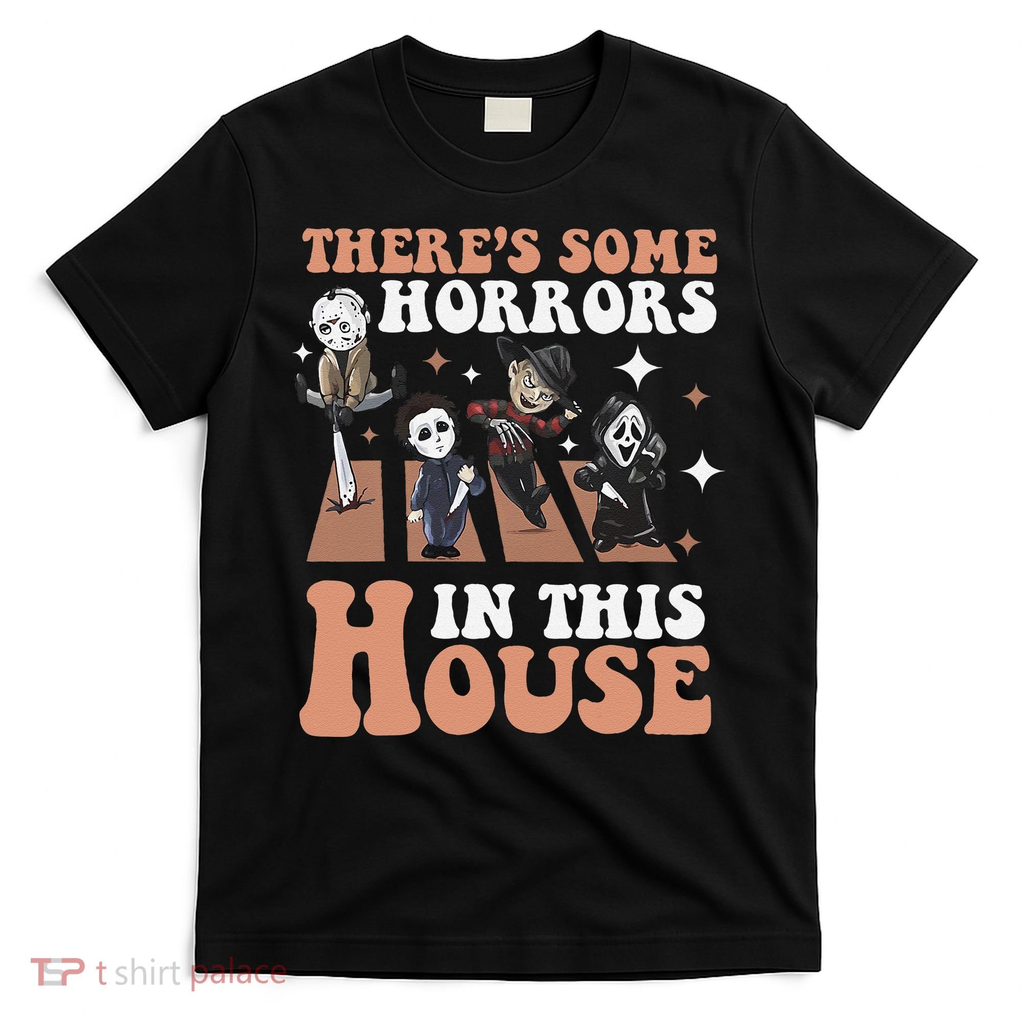 ThereS Some Horrors In This House Funny Horror Characters T-Shirt