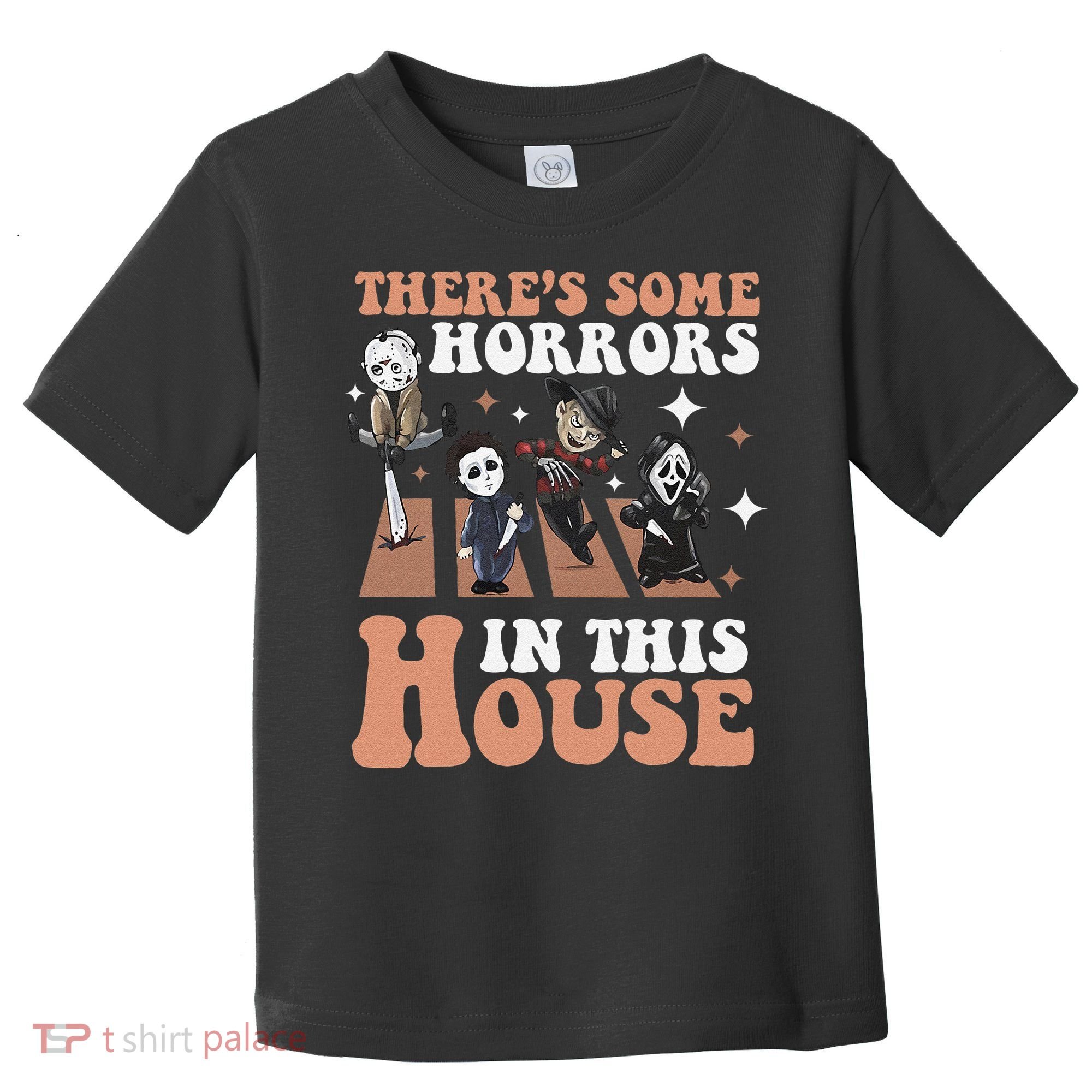 ThereS Some Horrors In This House Funny Horror Characters Toddler T-Shirt