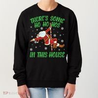 ThereS Some Ho Ho Hos In This House Santa Claus Pole Dance Gift Women's Sweatshirt thumb 0