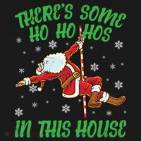 ThereS Some Ho Ho Hos In This House Santa Claus Pole Dance Gift Women's Hoodie thumb 2