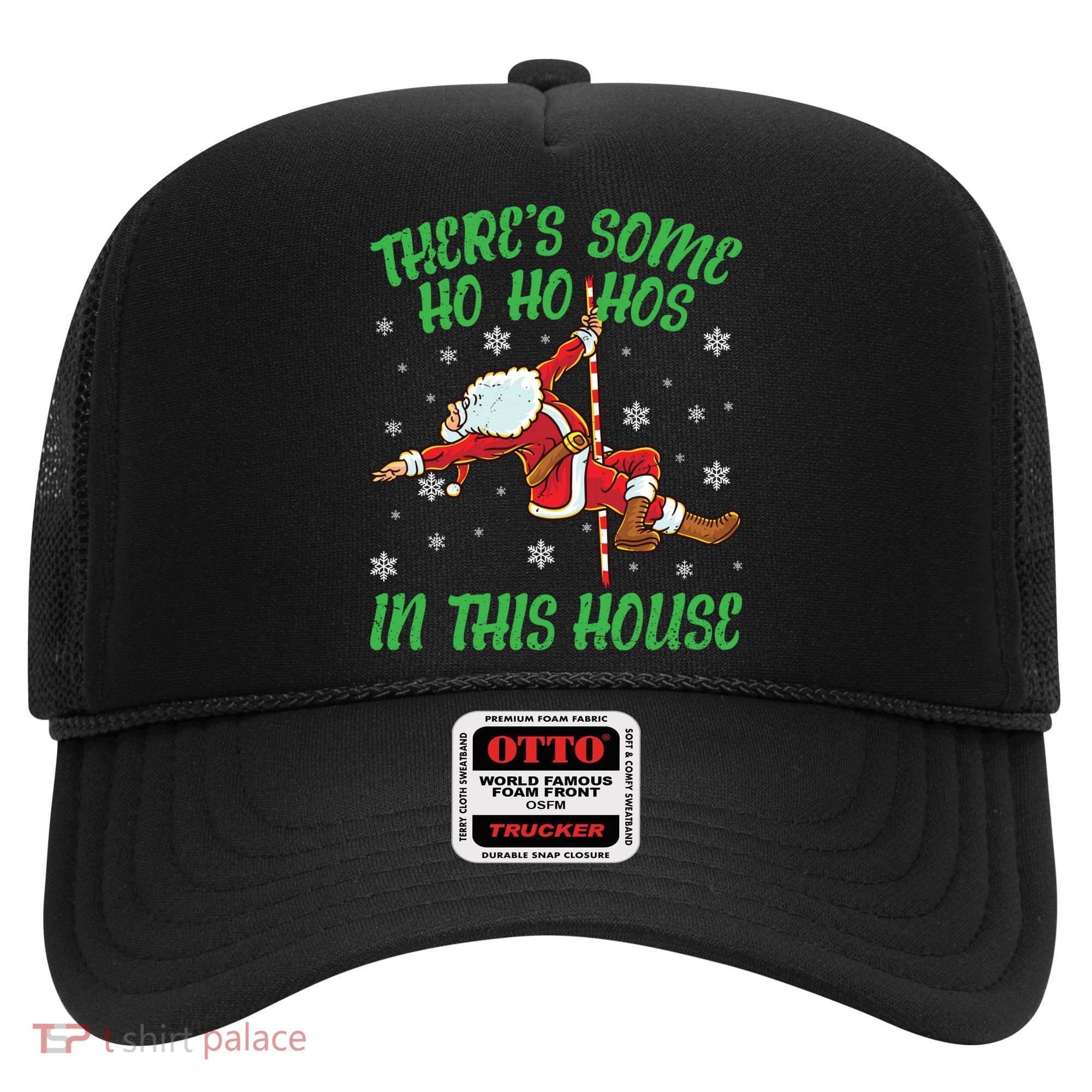 ThereS Some Ho Ho Hos In This House Santa Claus Pole Dance Gift Hat