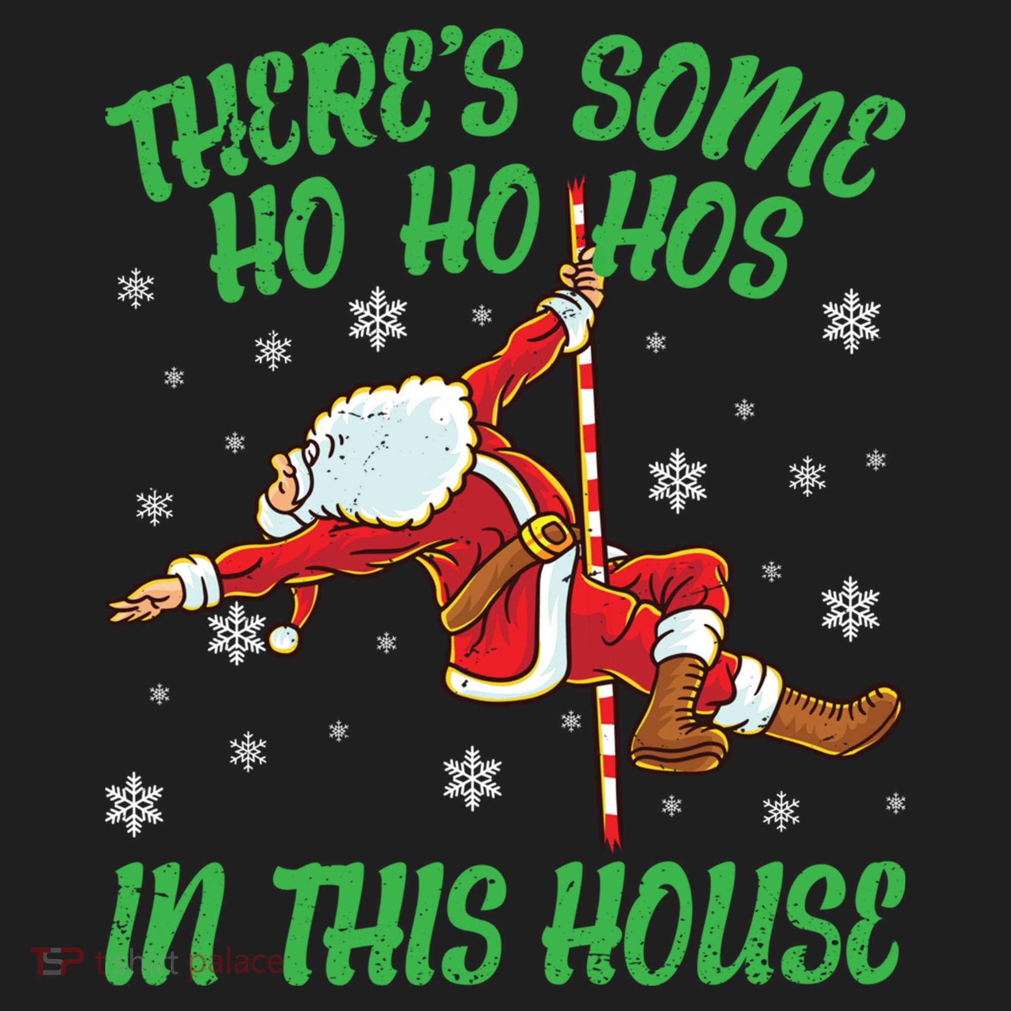ThereS Some Ho Ho Hos In This House Santa Claus Pole Dance Gift Hat