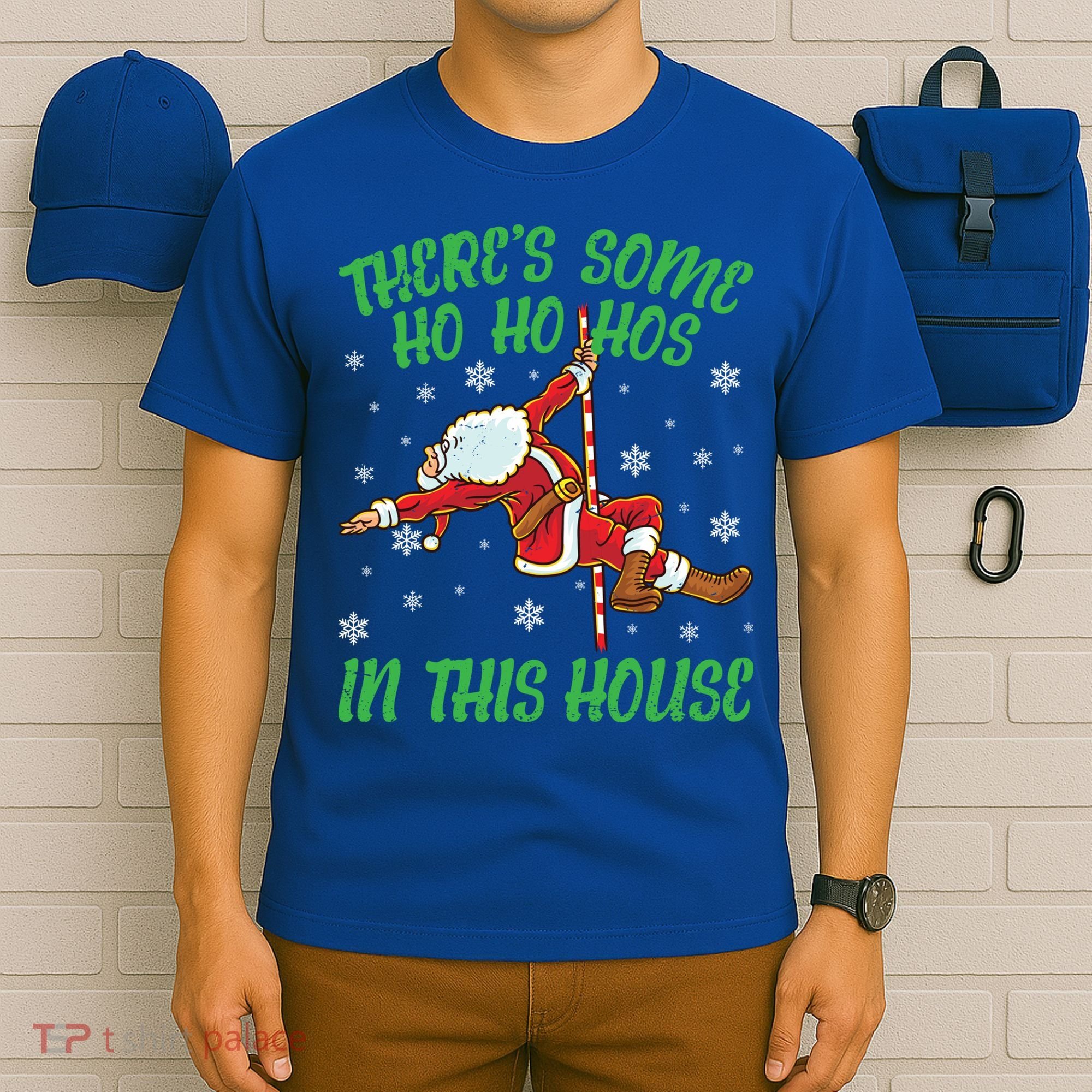 ThereS Some Ho Ho Hos In This House Santa Claus Pole Dance Gift T-Shirt