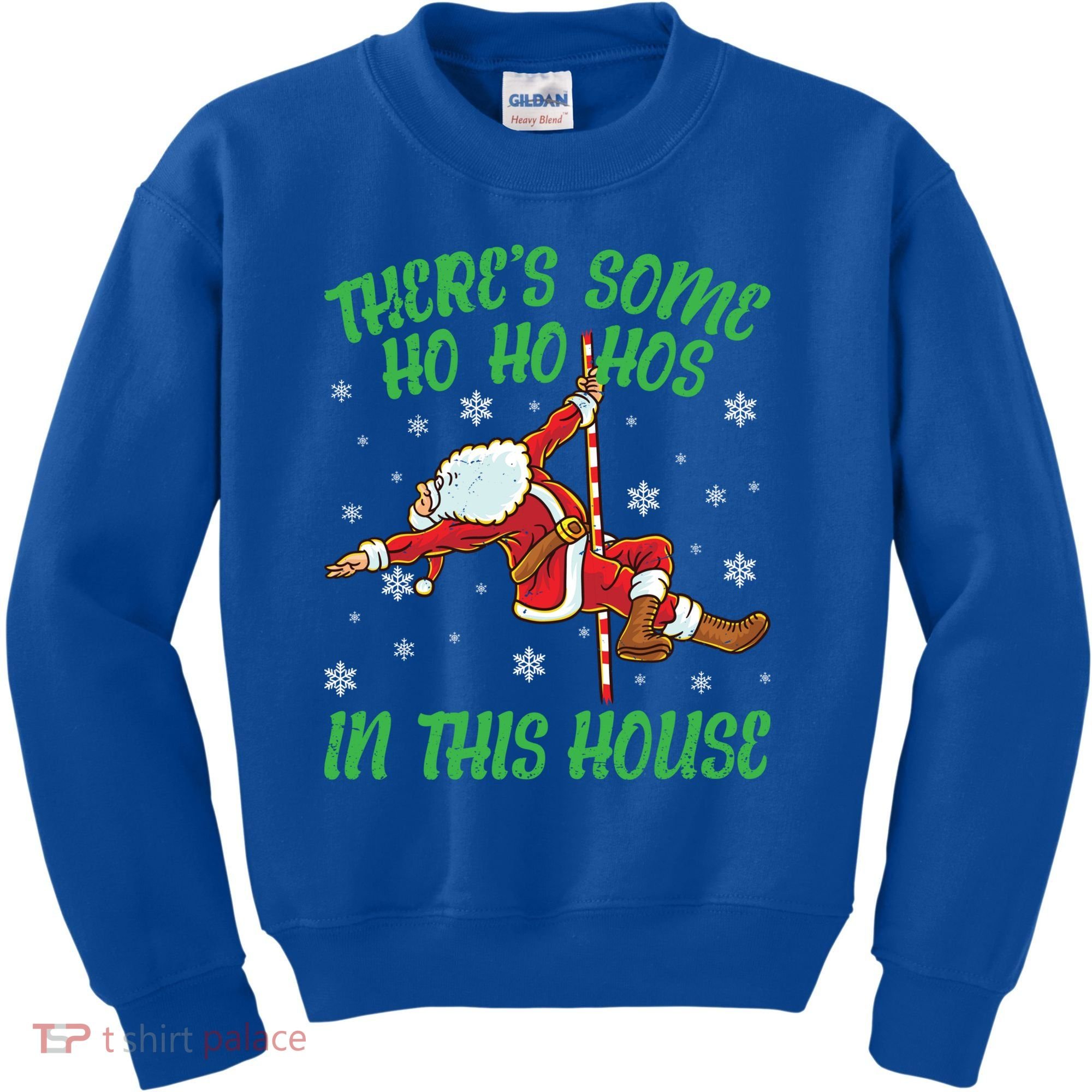 ThereS Some Ho Ho Hos In This House Santa Claus Pole Dance Gift Kids Sweatshirt