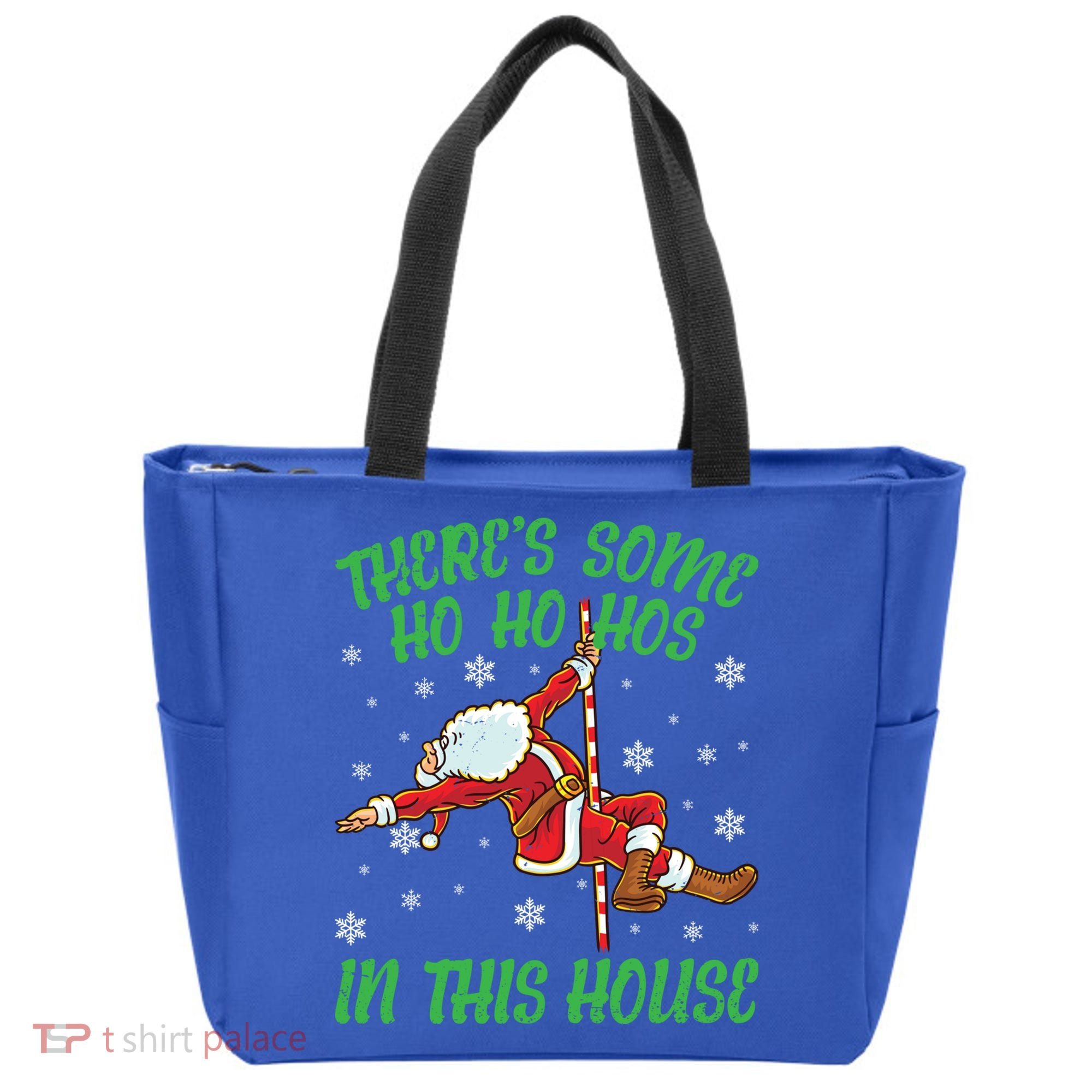ThereS Some Ho Ho Hos In This House Santa Claus Pole Dance Gift Tote Bag