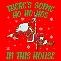 ThereS Some Ho Ho Hos In This House Santa Claus Pole Dance Gift Santa Hat thumb 1
