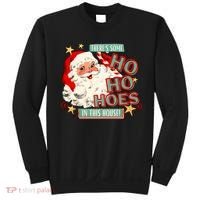 There's Some Ho Ho Hoes In This House Xmas Sweatshirt thumb 0