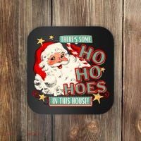 There's Some Ho Ho Hoes In This House Xmas Coaster thumb 0