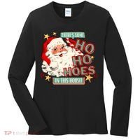 There's Some Ho Ho Hoes In This House Xmas Women's Long Sleeve Shirt thumb 0