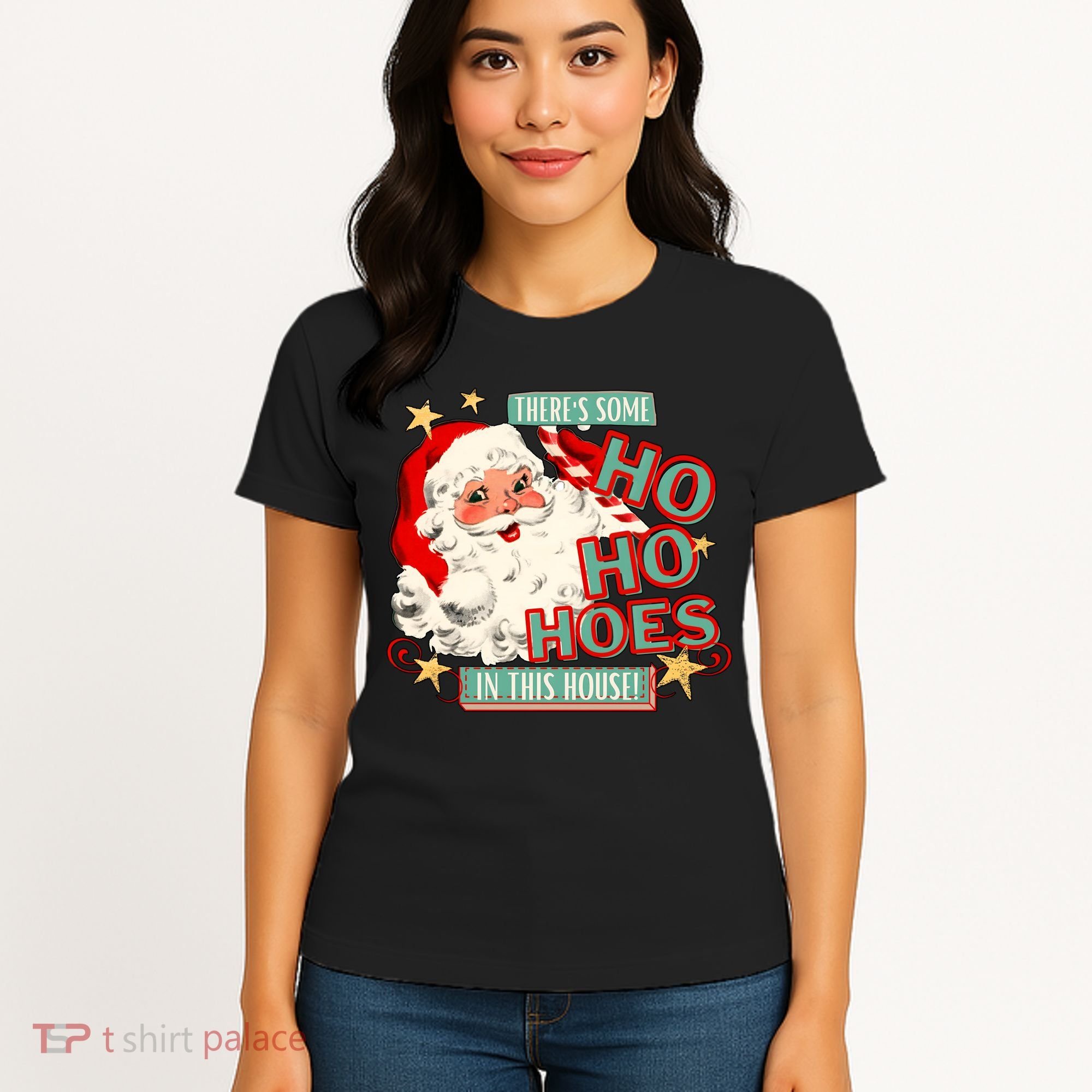 There's Some Ho Ho Hoes In This House Xmas Women's T-Shirt