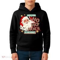 There's Some Ho Ho Hoes In This House Xmas Kids Hoodie thumb 4