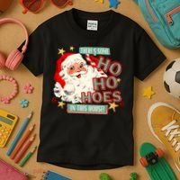 There's Some Ho Ho Hoes In This House Xmas Kids T-Shirt thumb 3