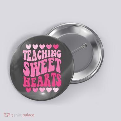 Teaching Sweet Hearts Cute Valentines Day Teacher Button