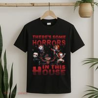ThereS Some Horrors In This House Funny Horror Characters Gift T-Shirt thumb 2