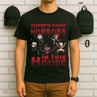 ThereS Some Horrors In This House Funny Horror Characters Gift T-Shirt thumb 6