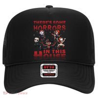 ThereS Some Horrors In This House Funny Horror Characters Gift Hat thumb 0