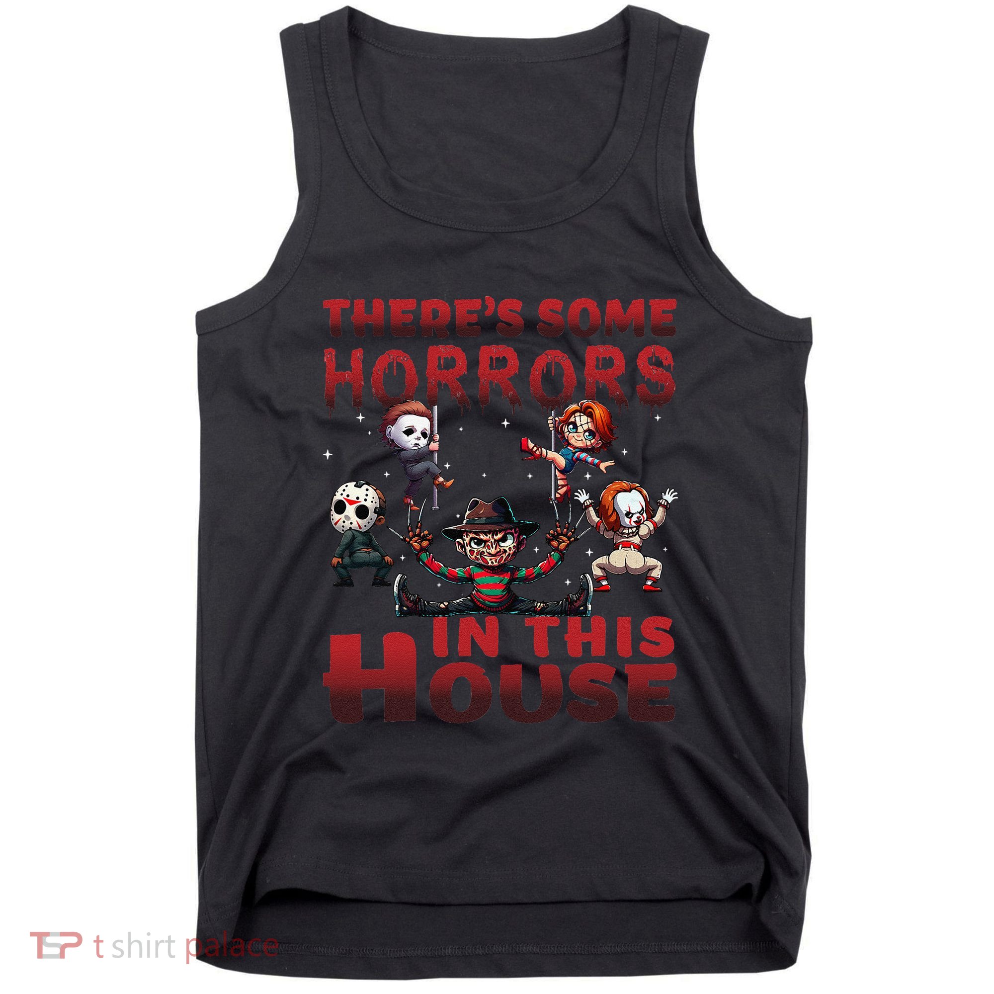 ThereS Some Horrors In This House Funny Horror Characters Gift Tank Top