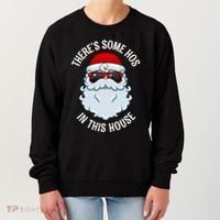 ThereS Some Ho Ho HoS In This House Funny Gift Women's Sweatshirt thumb 0