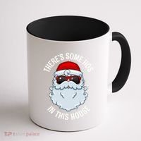 ThereS Some Ho Ho HoS In This House Funny Gift Coffee Mug thumb 1