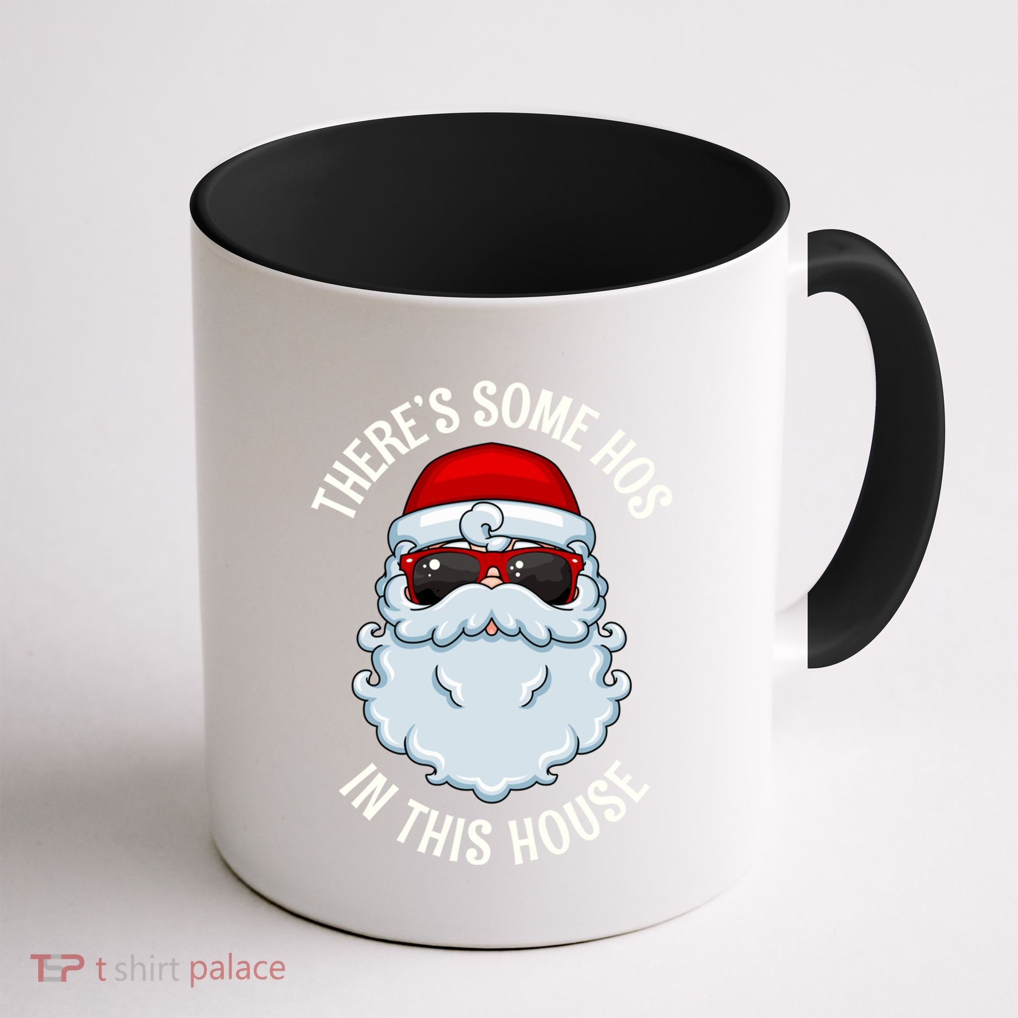 ThereS Some Ho Ho HoS In This House Funny Gift Coffee Mug