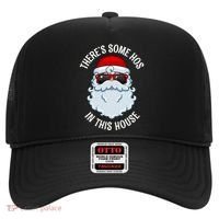 ThereS Some Ho Ho HoS In This House Funny Gift Hat thumb 0
