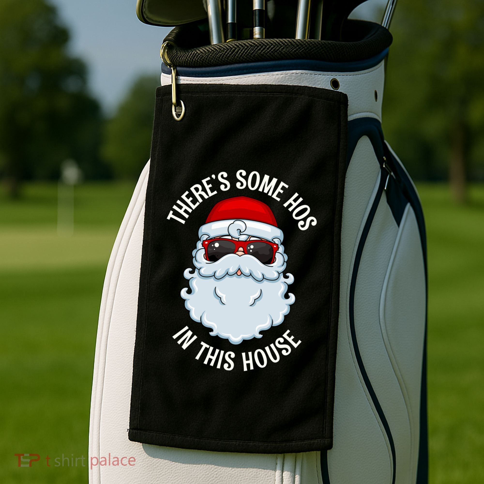 ThereS Some Ho Ho HoS In This House Funny Gift Golf Towel