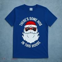ThereS Some Ho Ho HoS In This House Funny Gift T-Shirt thumb 5