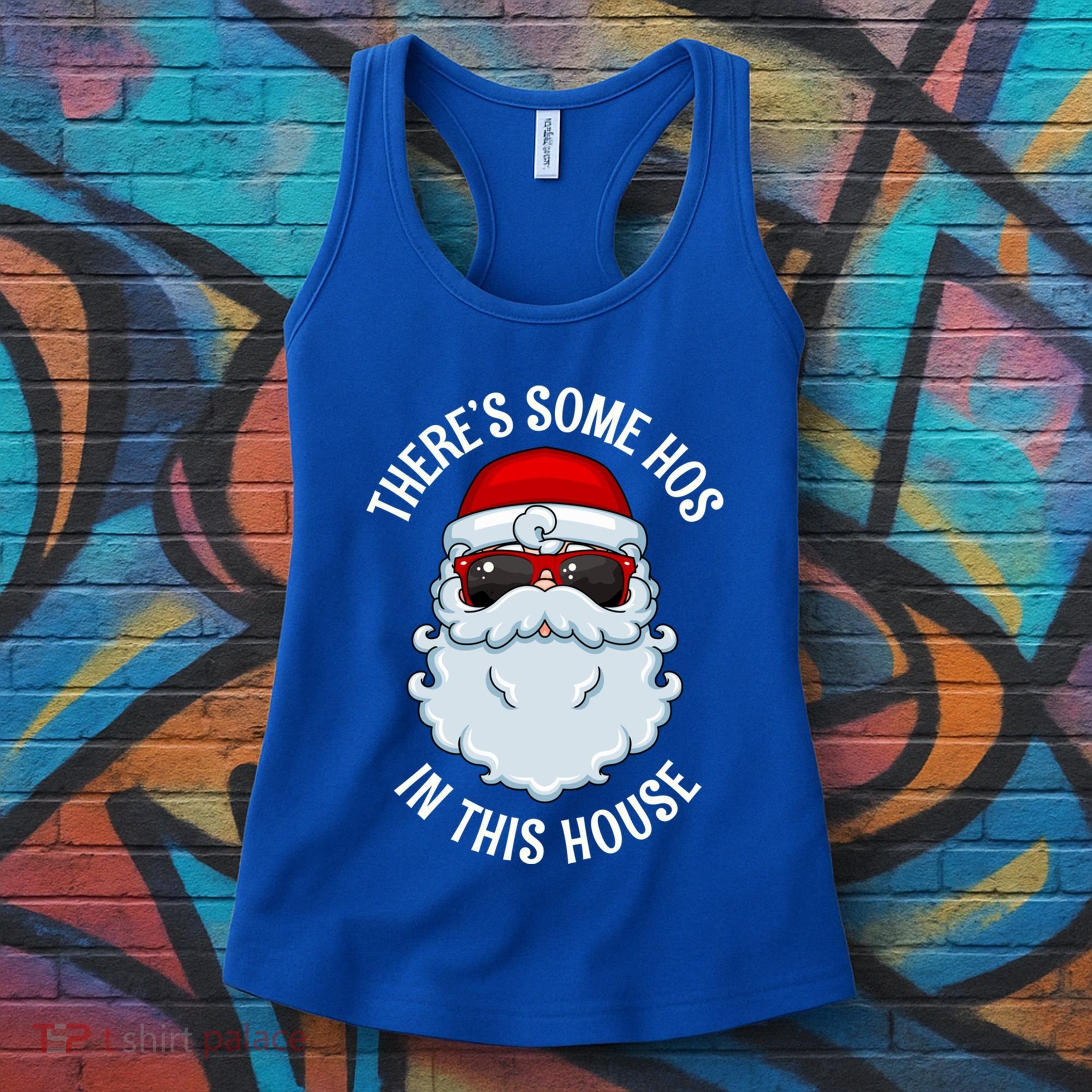 ThereS Some Ho Ho HoS In This House Funny Gift Women's Tank Top